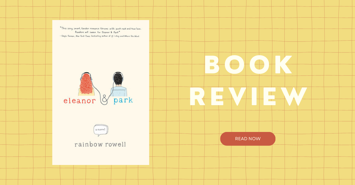 Book Review: Eleanor & Park by Rainbow Rowell