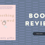 Book Review: Something Borrowed by Emily Giffin