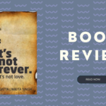 If it's not forever, it's not love book review by the review nanny